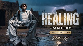 Healing – Omah Lay
