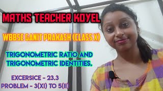 #TrigonometryX  Trigonometric Ratios Trigonometric Identities/Part6/Ex23.3/Q3(xi)-5(ii)/ClassX/WBBSE