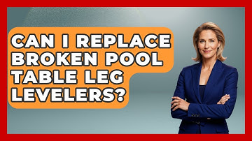 Can I Replace Broken Pool Table Leg Levelers? - Billiards Hustlers