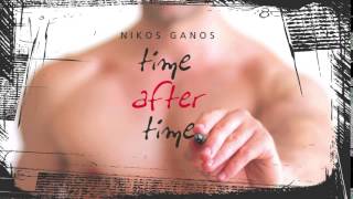 NIKOS GANOS - TIME AFTER TIME