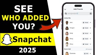 How to Check Who Added You on Snapchat 2025 | Find if Someone Added You on Snapchat