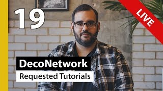 DecoNetwork Tutorial - Episode 19