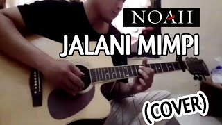 Noah - Jalani Mimpi (Cover) by Alam Alive
