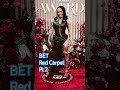 Red Carpet BET AWARDS fashion #redcarpet #awards #celebrityfashion  #celebrity
