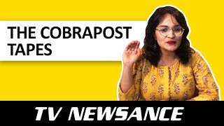 TV Newsance Episode 19: The Cobrapost Tapes