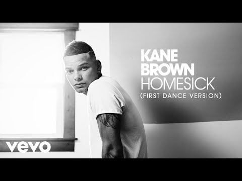 Kane Brown - Homesick (First Dance Version [Audio])