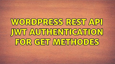 Wordpress: rest Api jwt authentication for get methodes
