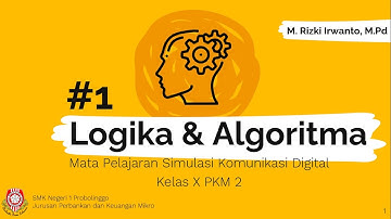 Logika dan Algoritma #1 - Simulasi dan Komunikasi Digital