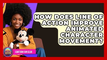How Does Line Of Action Improve Animated Character Movement? - Cartoon Fan Club