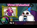 💜Vivian Infatuation!👻People's Steeple🌙Ep. 2