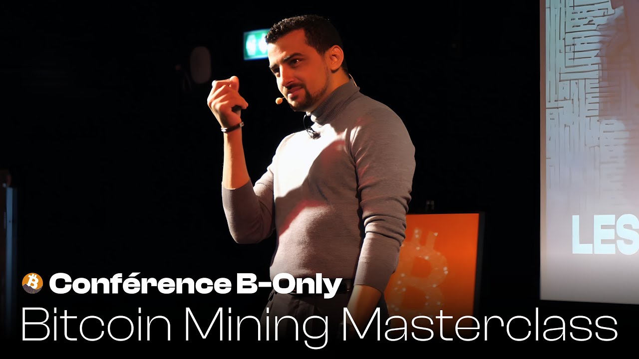 Bitcoin, mining et énergie : comprendre les vrais enjeux (Conférence Annecy - B-only -  Keynote)