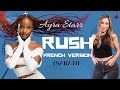 RUSH By AYRA STARR FRENCH VERSION SARA H COVER LYRICS RUSH By AYRA STARR FRENCH VERSION SARA H COVER LYRICS