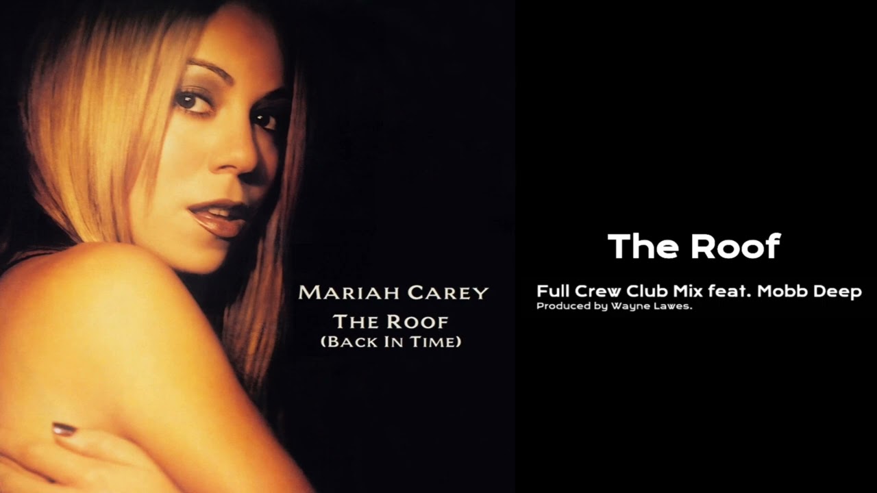 Mariah Carey - The Roof (Full Crew Club Mix)