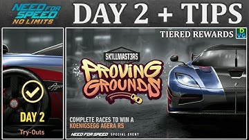 NFS No Limits | Day 2 + TIPS - Koenigsegg Agera RS | Proving Grounds