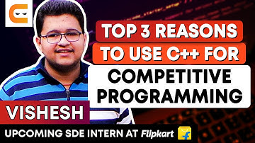 Top 3 Reasons To Use C++ for Competitive Programming | Best Programming Language | Coding Ninjas
