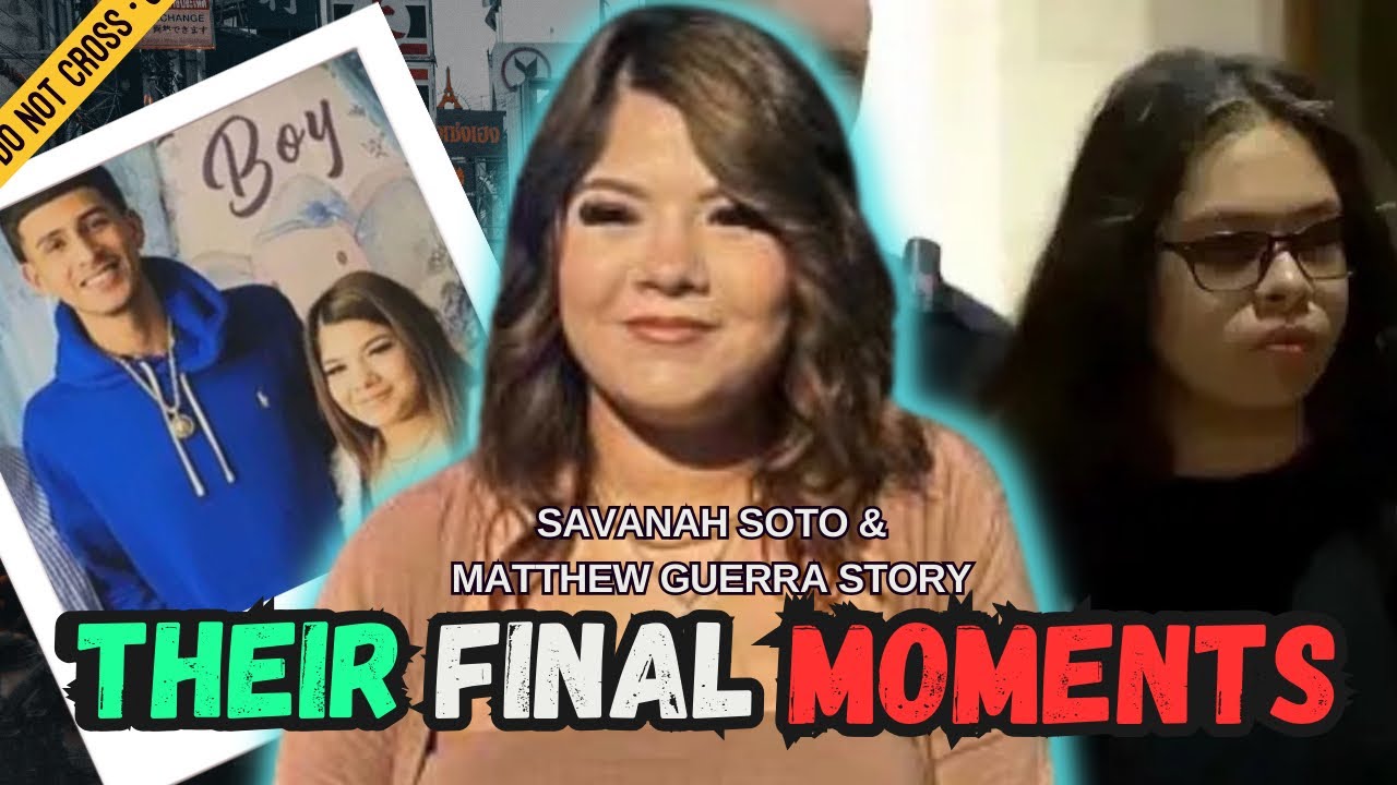 Pregnant Teen Missed Appointment To Give Birth & Later Found Deceased| Savanah Soto & Matthew Guerra