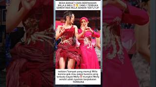 Perbedaan Cara Pakaian Melly U0026 Milla melly milla dangdut indosiar lestikejor trending