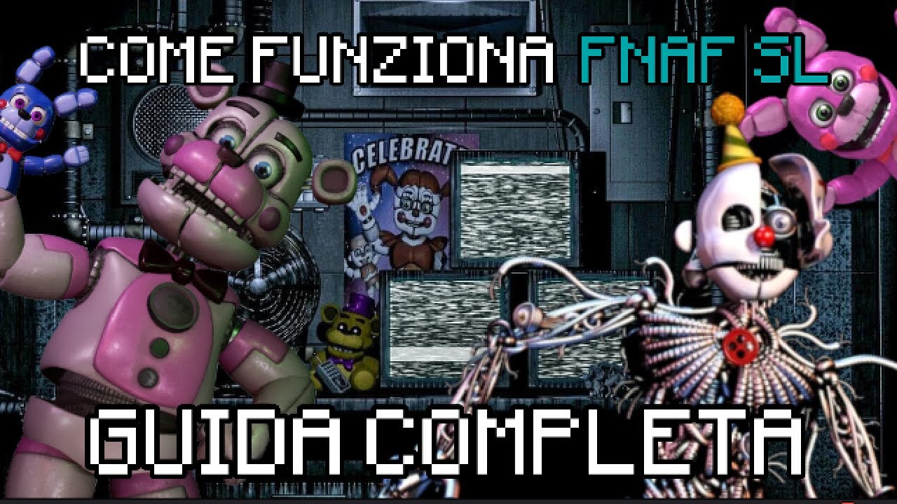 Come funziona FNAF SL: Guida completa alla Golden Freddy very hard e Ennard bossfight