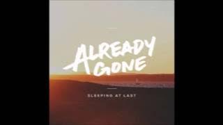 Already Gone - Sleeping At Last