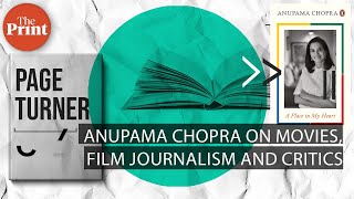 Anupama Chopra on the role of a film critic