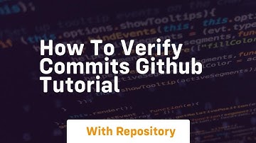 How to verify commits github tutorial