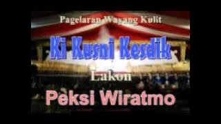 Ki Kusni Kesdik lakon Peksi Wiratmo pagelaran wayang kulit semalam suntuk full video