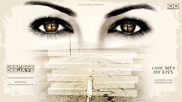 Deepside Deejays - Look Into My Eyes ( radio edit )