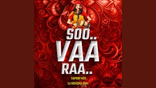 Soo Vaa Raa (Tapori Mix) DJ Rohidas Arni