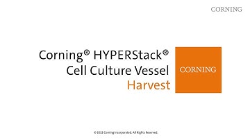 Corning® HYPERStack® How To | Step 5: Harvest
