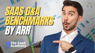 What’s a Healthy G&A Budget for SaaS? Benchmarks by ARR Stage | SaaS Metrics School | ARR by Stage