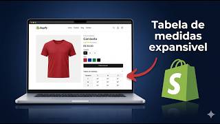 Shopify Insira Tabela de Medidas Expansível (Online Store 2.0)