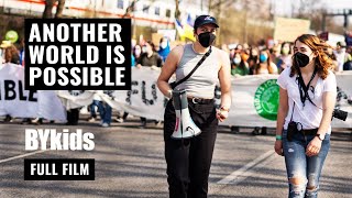 Youth Climate Activists Unleash Change: ANOTHER WORLD IS POSSIBLE