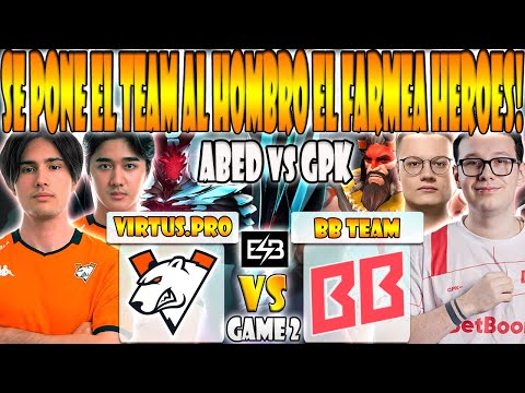 VIRTUS.PRO vs BB TEAM BO3[GAME 2]TIMADO, ABED, FLY VS GPK, KIRITYCH - FISSURE PLAYGROUND 2 - ESB