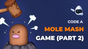 Code a 3D Mole Mash Game - Part 2
