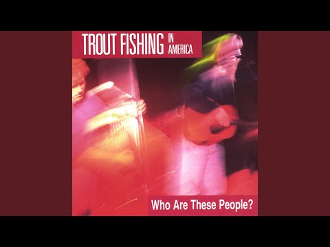Trout Fishing In America - Mandaddy - Ouvir Música