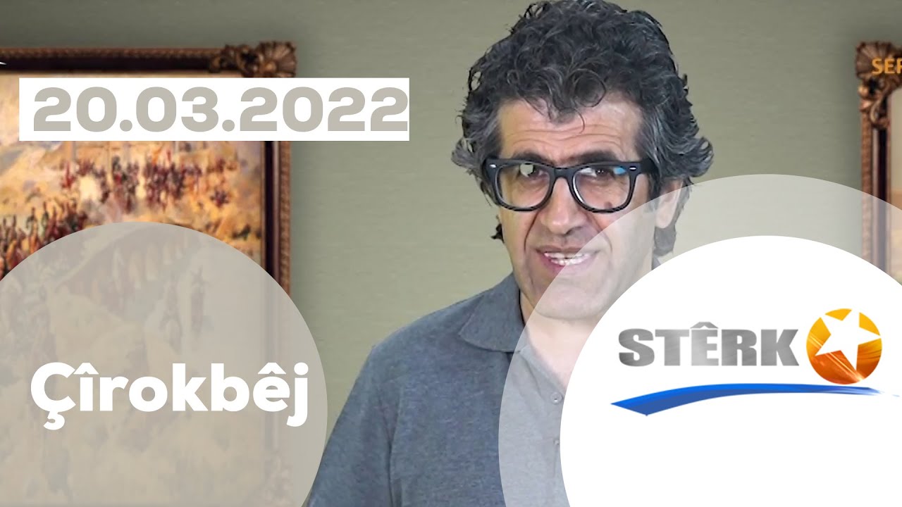 Çîrokbêj - 20.03.2022