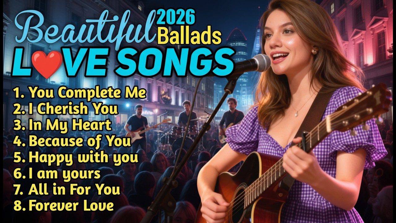 Romantic Love Songs 2026 🎶 | Easy Listening Ballads & Dreamy Emotional Playlist | SOARAna Music
