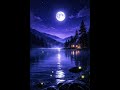 #21 Deep Sleep in 8 Seconds - Calm Moonlight Night