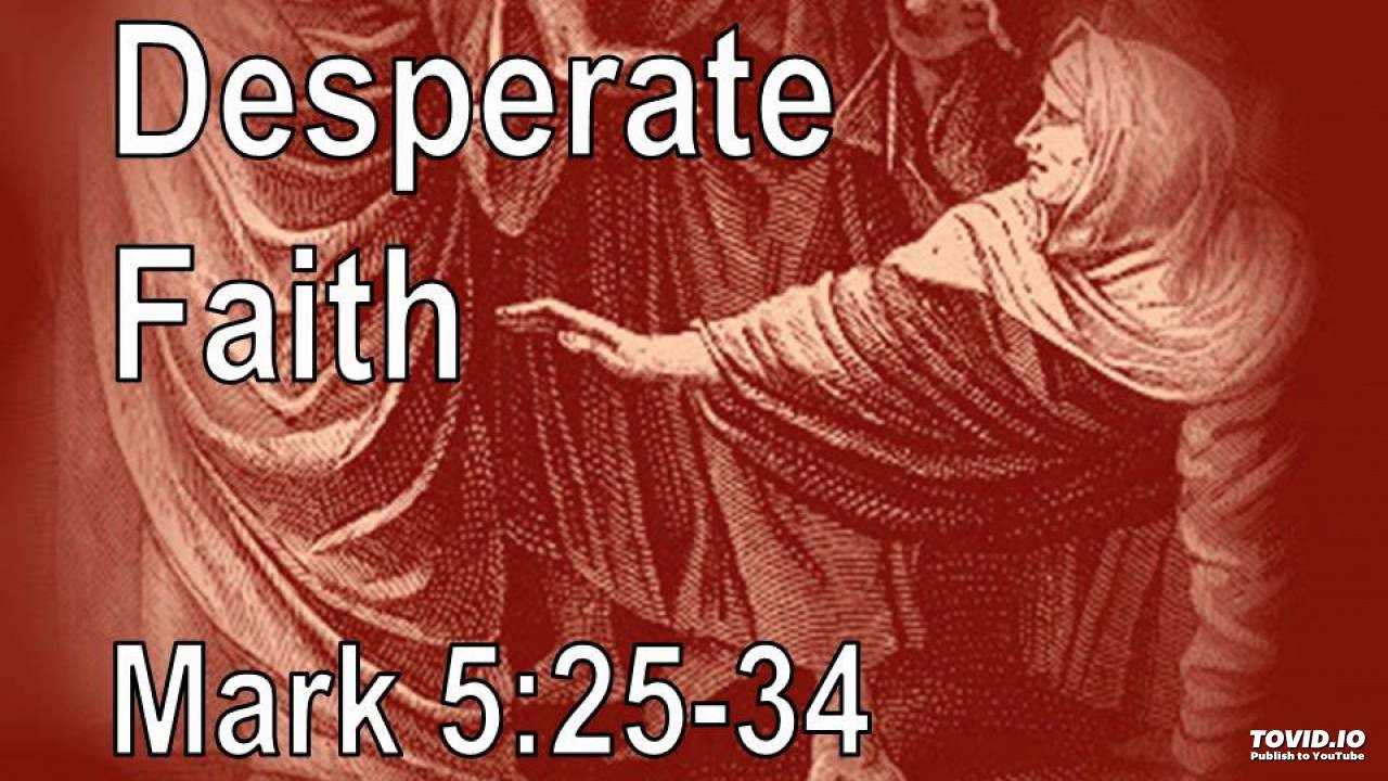 1 18 15 AM Desperate Faith From Mark 5 25 34 YouTube streams-of-the-river-she-touched-the-hem-of-his-garment