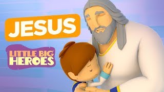 Jesus - Bible Stories for Kids - Little Big Heroes