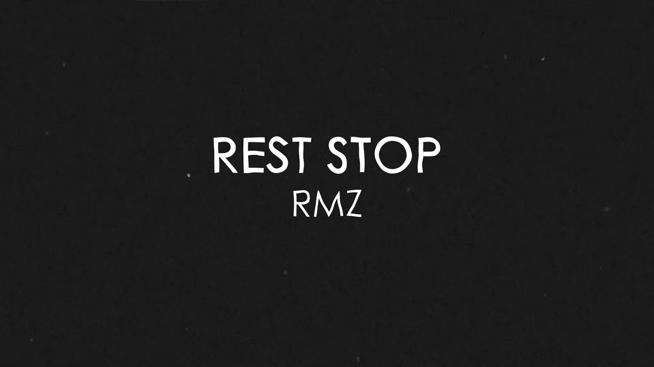 Watch RMZ - Rest Stop - Official Video on YouTube Watch RMZ - Rest Stop - Official Video on YouTube