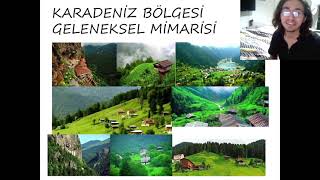 Karadeniz Bölgesi Geleneksel Mimarisi Sunumu