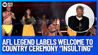 AFL Legend Sam Newman Labels Indigenous Welcome To Country Ceremony “Insulting” | 10 News First