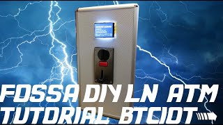 BTCIOT Tutorial - FOSSA Lightning Network ATM