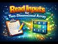 Reading inputs for two dimensional integer array in C programming