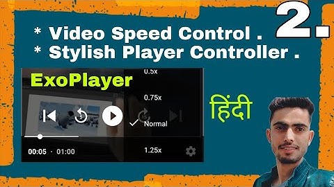 Video Speed Control , Custom Video Controls #ExoPlayer Android Hindi 2021 | #exoplayerandroid