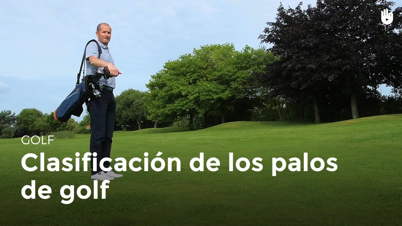 Clasificación de los palos de golf | Golf