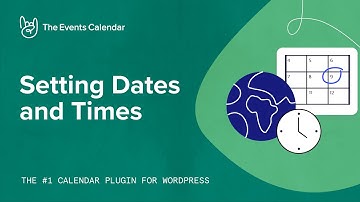 Setting Dates and Times