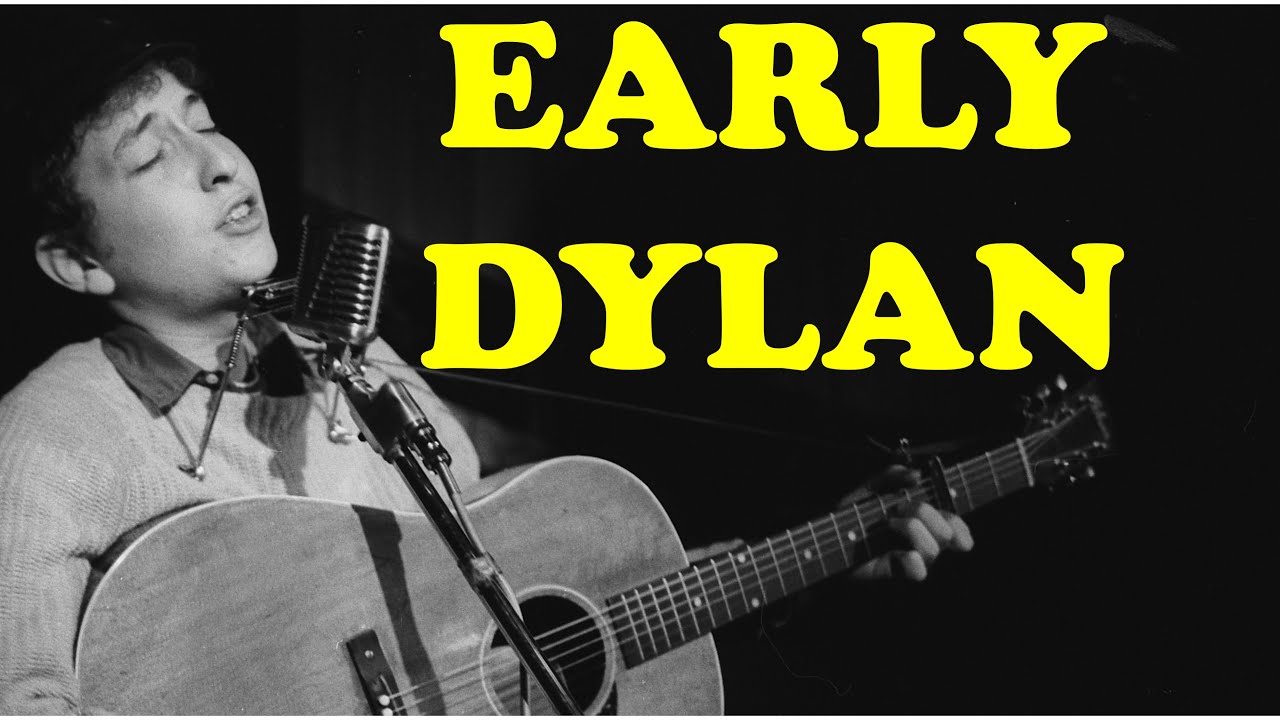 The Best Of Early Bob Dylan Youtube