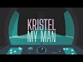 Kristel - My Man (Official video)